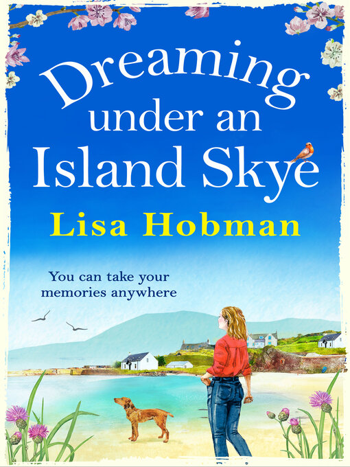 Title details for Dreaming Under an Island Skye by Lisa Hobman - Available